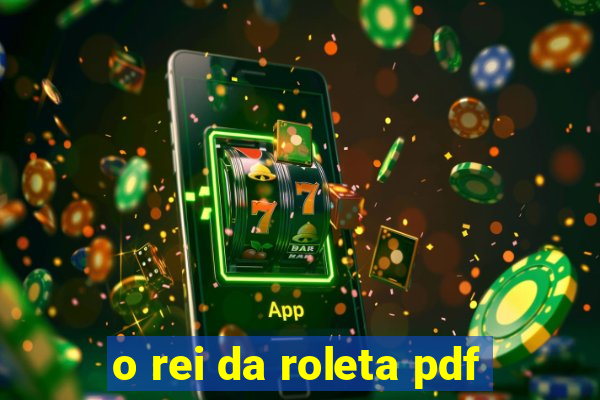 o rei da roleta pdf